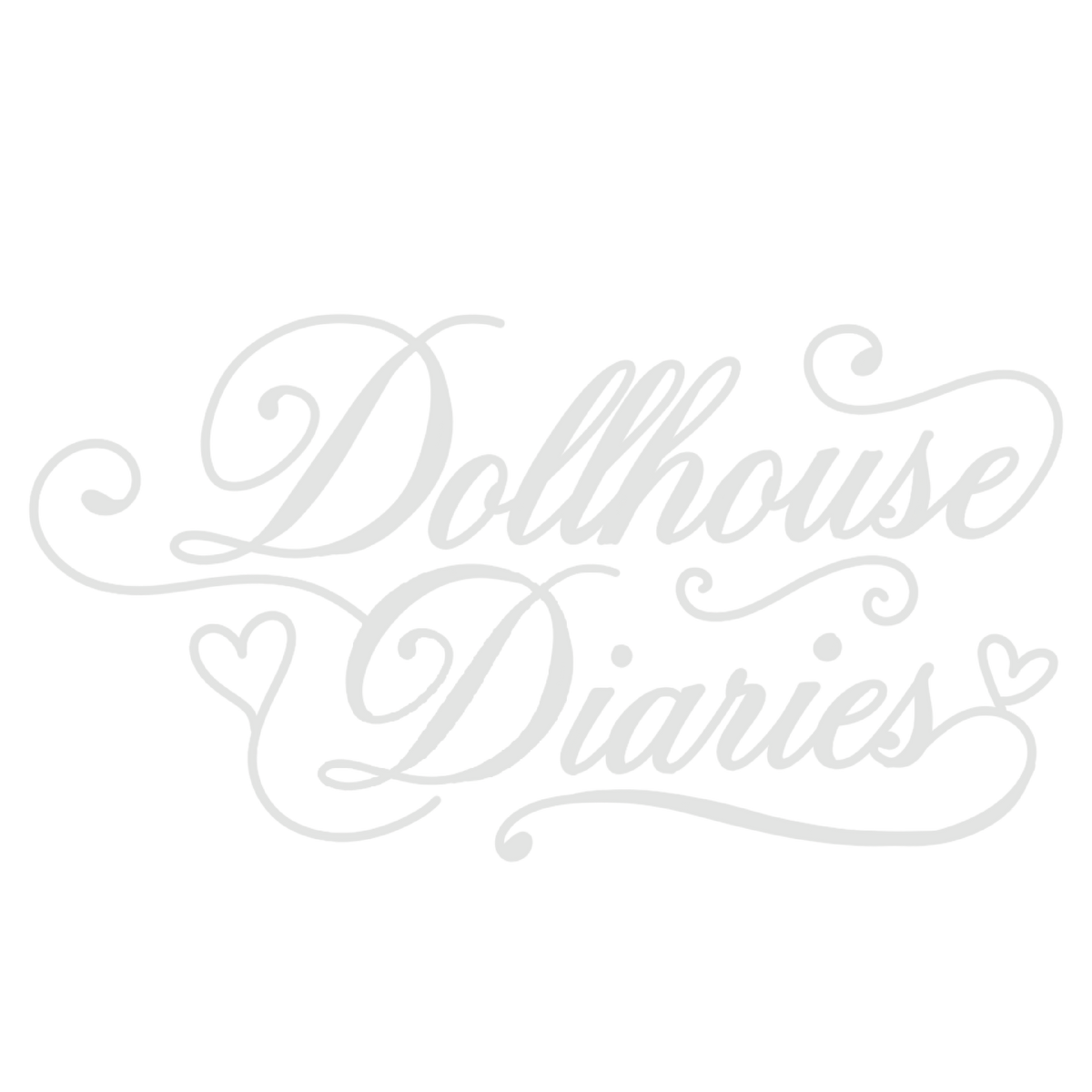 Dollhouse Diaries